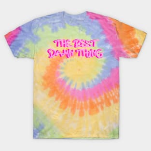 The best thing T-Shirt